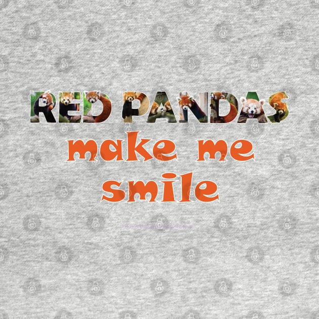 Red Pandas make me smile - wildlife oil painting word art by DawnDesignsWordArt